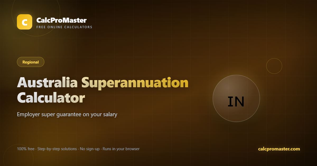Australia Superannuation Calculator calculator — free online tool