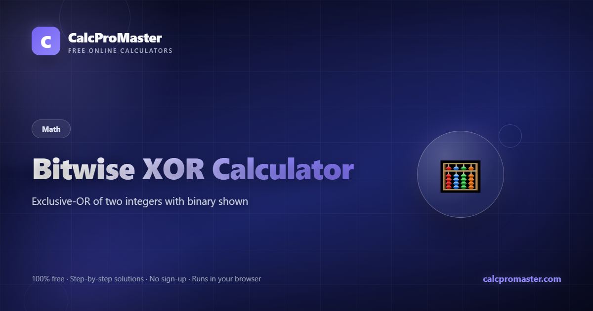 Bitwise XOR Calculator calculator — free online tool