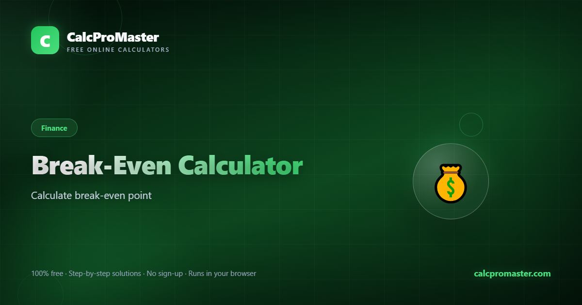 Break-Even Calculator calculator — free online tool
