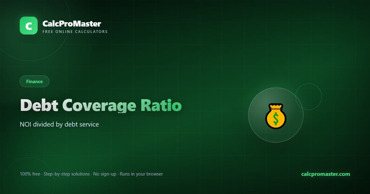 Debt Coverage Ratio calculator — free online tool