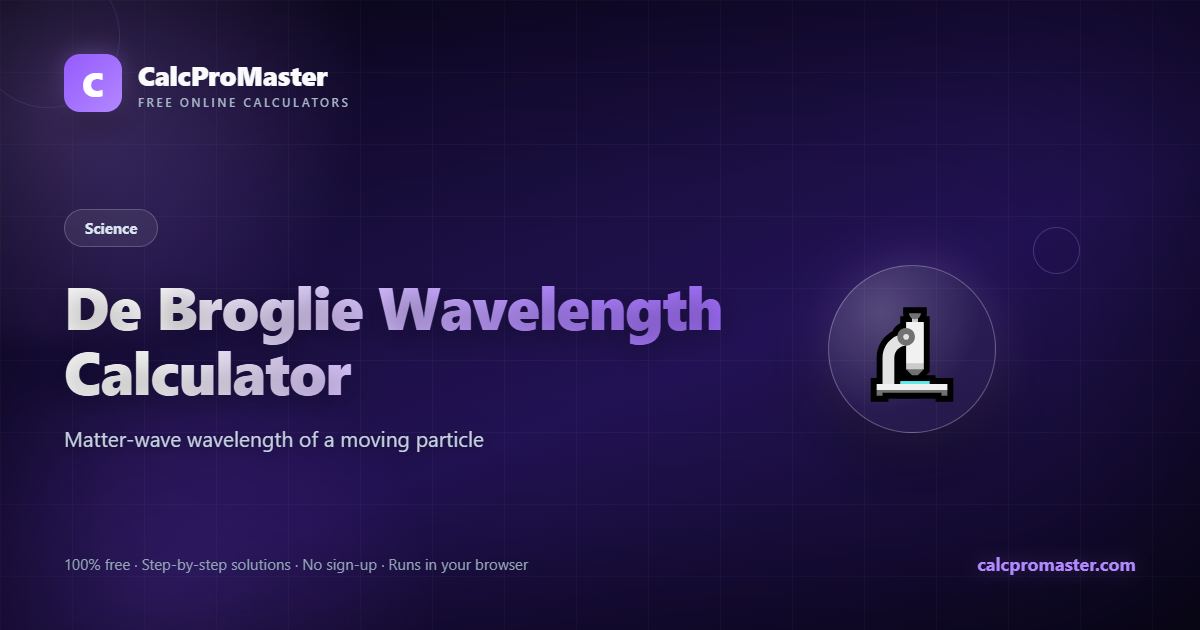 De Broglie Wavelength Calculator calculator — free online tool