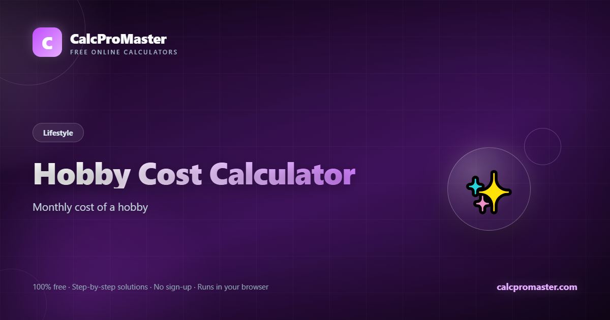 Hobby Cost Calculator calculator — free online tool