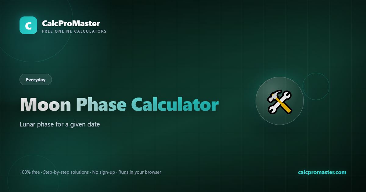 Moon Phase Calculator calculator — free online tool