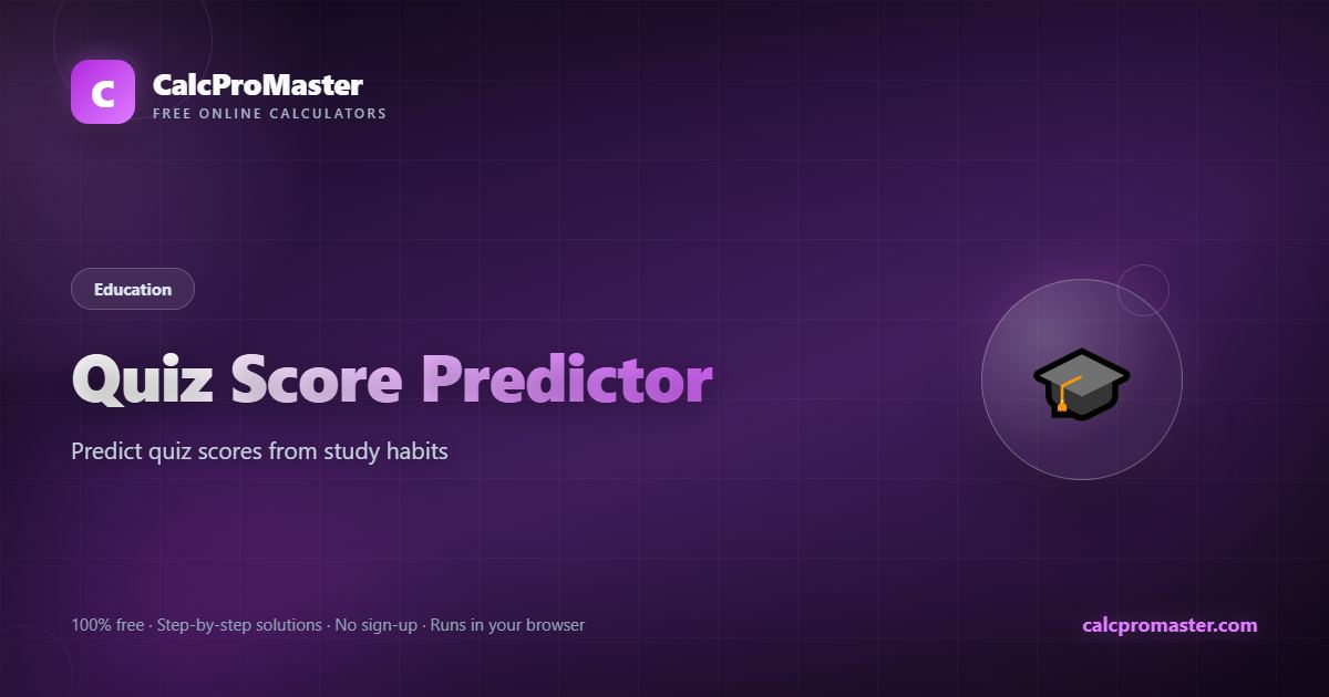 Quiz Score Predictor calculator — free online tool