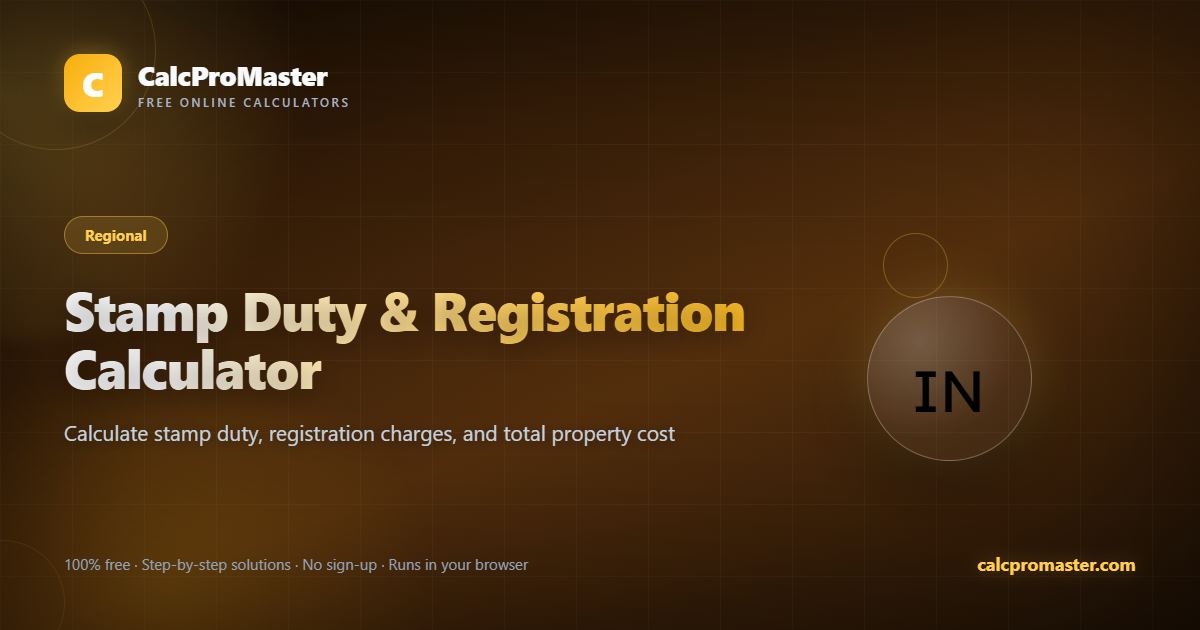 Stamp Duty & Registration Calculator calculator — free online tool